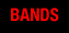 BANDS