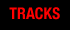 TRACKS